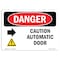 Signmission Safety Sign, OSHA Danger, 7" Height, Caution Automatic Door (Right Arrow), Landscape OS-DS-D-710-L-2249 - alternate 1